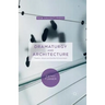 Dramaturgy and Architecture: Theatre, Utopia and the Built Environment