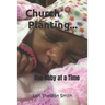 Church Planting- One Baby at a Time