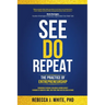 See Do Repeat: The Practice of Entrepreneurship