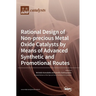Rational Design of Non-precious Metal Oxide Catalysts by Means of Advanced Synthetic and Promotional Routes