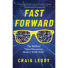 Fast Forward: The Birth of Video Streaming, Media's Wild Child