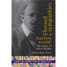 Broad Sympathies in a Narrow World: The Legacy of W.E.B. Du Bois