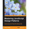 Mastering JavaScript Design Patterns