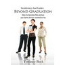 Gentlemen & Ladies: Beyond Graduation.