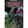 The Waking Nightmares