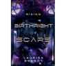 Birthright of Scars: Rising