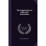 The Organization of Labor and Association