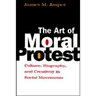 The Art of Moral Protest: Culture, Biography, and Creativity in Social Movements
