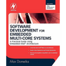 Software Development for Embedded Multi-Core Systems: A Practical Guide Using Embedded Intel Architecture
