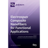 Electrospun Composite Nanofibers for Functional Applications