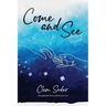 Come and See