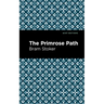 The Primrose Path