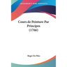 Cours de Peinture Par Principes (1766)