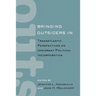 Bringing Outsiders in: Transatlantic Perspectives on Immigrant Political Incorporation