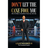 Don't Let the Cane Fool You: How to Make a Comeback from Any Adversity