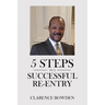 5 Steps To A Successful Re-Entry