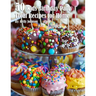 50 Kids Birthday Party Treat Recipes for Home