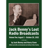 Jack Benny's Lost Radio Broadcasts Volume Two (hardback): August 1 - October 26, 1932