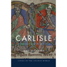 Carlisle: A Frontier and Border City