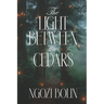 The Light Between the Cedars