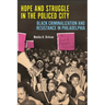 Hope and Struggle in the Policed City: Black Criminalization and Resistance in Philadelphia