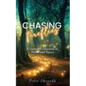 Chasing Fireflies: A continued collection of Poems and Lyrics