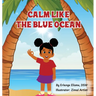 Calm Like the Blue Ocean