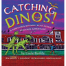 Catching Dinos!