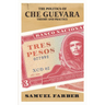The Politics of Che Guevara: Theory and Practice