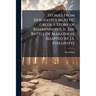 Stories From Herodotus in Attic Greek. I. Story of Rhampsinitus. Ii. the Battle of Marathon. Adapted by J.S. Phillpotts