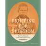 Fighting for Freedom: Black Craftspeople and the Pursuit of Independence