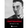 The Hope and Vision of J Robert Oppenheimer