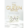 The Queen Within: 10 Principles of the Authentic Feminine Power & Sensuality