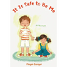 It Is Safe to Be Me