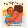 In My Arms: A poem for my sonshine
