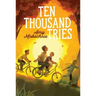 Ten Thousand Tries