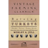 Raising Turkeys - Ducks, Geese, Game Birds