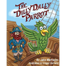 The Dilly Dally Parrot