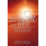 . . . and the Sun Will Rise from the West: The Predicament of "Islamic Terrorism" and the Way Out