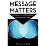 Message Matters: Succeeding at the Crossroads of Mission and Market