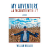 My Adventure: An Encounter with Life