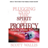 Plugging Into the Spirit of Prophecy