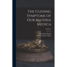 The Guiding Symptoms of Our Materia Medica; Volume 2