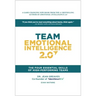 Team Emotional Intelligence 2.0: The Four Essential Skills of High Performing Teams