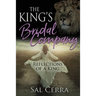 The King's Bridal Company: Reflections of a King