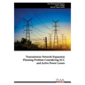 Transmission Network Expansion Planning Problem Considering SCC and Active Power Losses