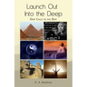 Launch Out Into the Deep: Deep Calls to the Deep