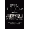 Living the Dream: A Collection of Essays from Film School