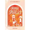 Orange Sparkles: Book 1 in the Magic Sparkles series