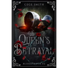 The Queen's Betrayal (Bloodtruth #2)